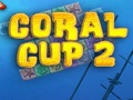 Coral Cup 2 a imirt ar líne