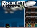 Tactics Rocket a imirt ar líne